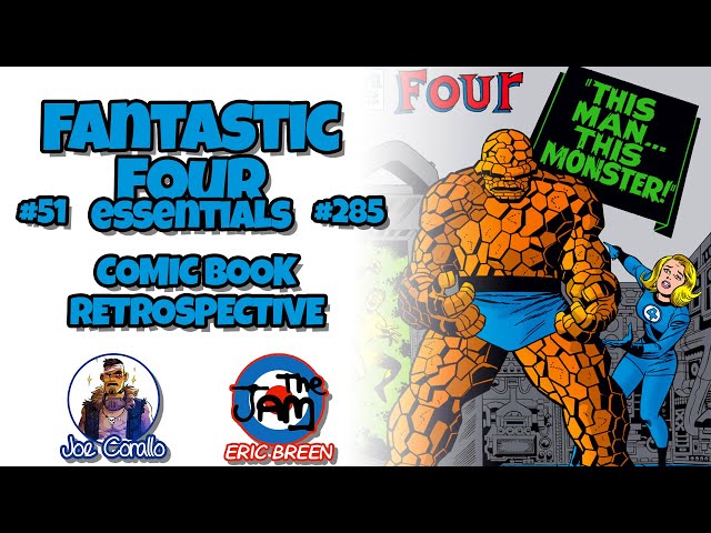 Comic Book Retrospective: Fantastic Four #51 and #285