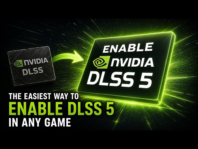 The Easiest Way to Enable DLSS 5 in Any Game