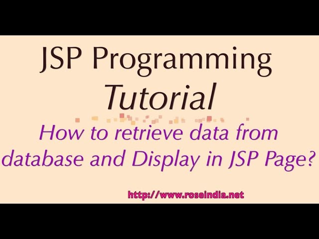 How to retrieve data from database and Display in JSP Page?