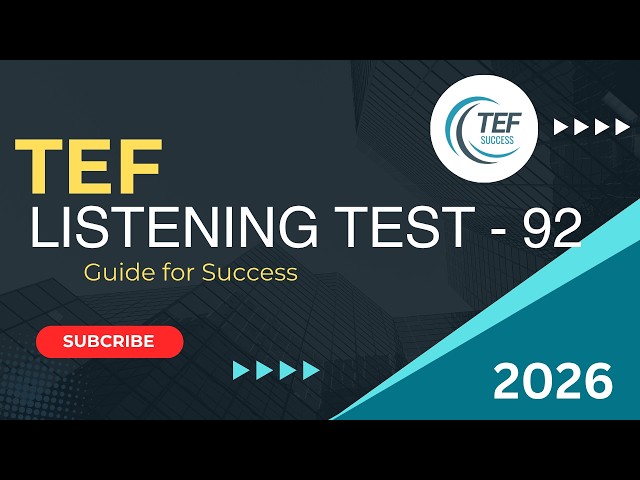 TEF Listening Test Practice - 92 | New Format | Improve Your French Listening Skills | 2026