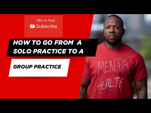 How to Grow From Solo Private Practice to a Group Practice: Systems, Hiring and Scaling Tips
