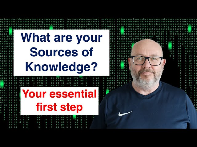 Sources of Knowledge: Your essential first step to testing professionally