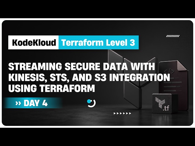 Streaming Secure Data with Kinesis, STS, and S3 Integration Using Terraform