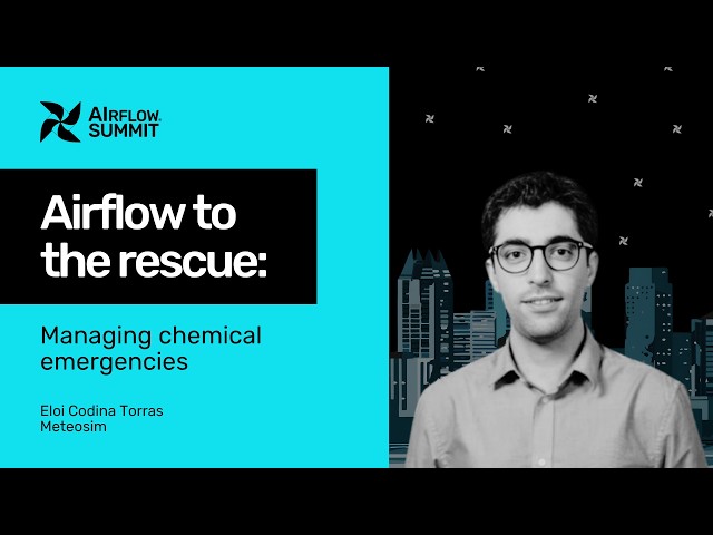 Airflow to the rescue: managing chemical emergencies - Airflow Summit 2026