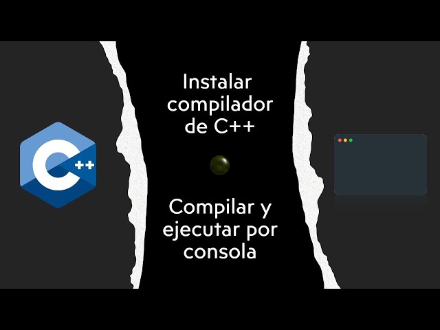 Instalar compilador C++, compilar un programa de consola y ejecutar en terminal