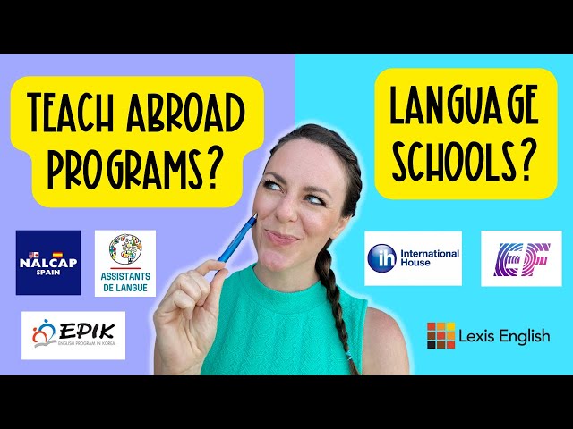 Teach Abroad Programs vs Teaching in Language Schools - Which is BEST for you?
