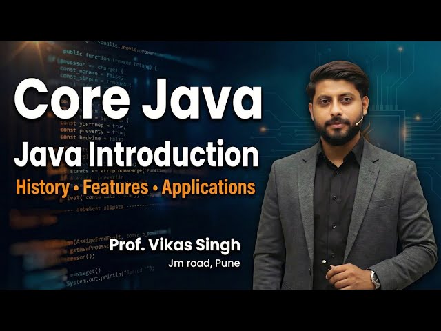 Java 25 | Introduction | History of Java | Features | Applications by Vikas Singh