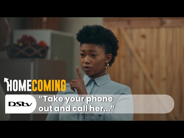 Zethu asks for proof | Homecoming S2 | DStv