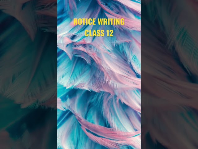 Notice writing class 12