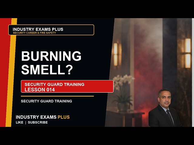 Burning Smell on Patrol? Check This First | Security Guard Training Lesson #14