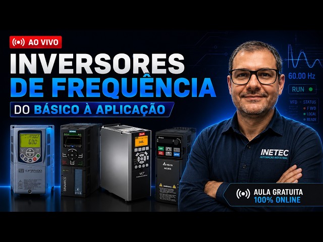 Inversores de Frequência | Do Básico à Aplicação | 24 de Setembro - 19h30