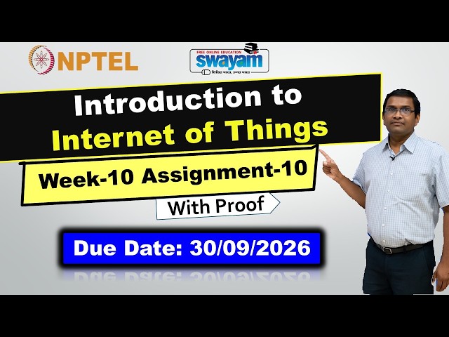 Introduction to Internet of Things (IOT) Assignment 10 Answers | NPTEL July 2026 #internetofthings