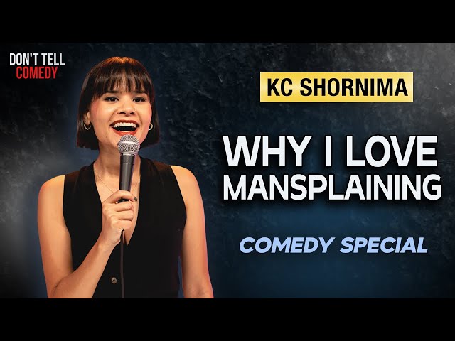 Why I Love Mansplaining | KC Shornima | Stand Up Comedy Special