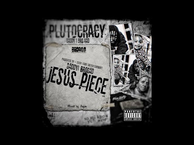 Daddy1 - Jesus Piece (Official Audio)