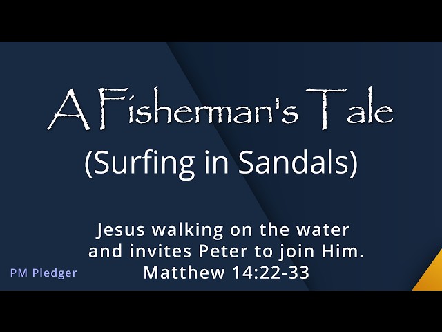A Fisherman's Tale (or. . . Surfing with Sandals) | Studio