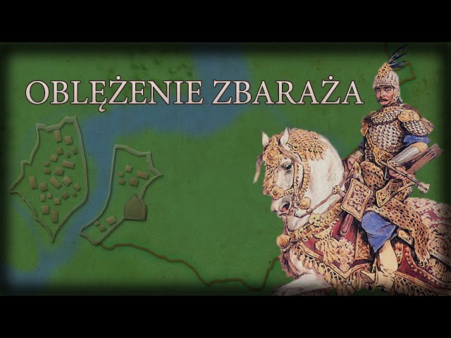The heroic defense of Zbarazh, the Battle of Zboriv in 1649. The Khmelnytsky Uprising, part 4.