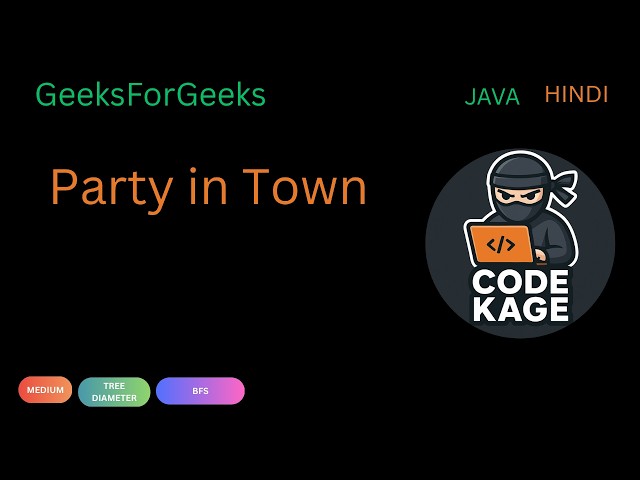 GFG | POTD | Party in Town | BFS | Java | Hindi