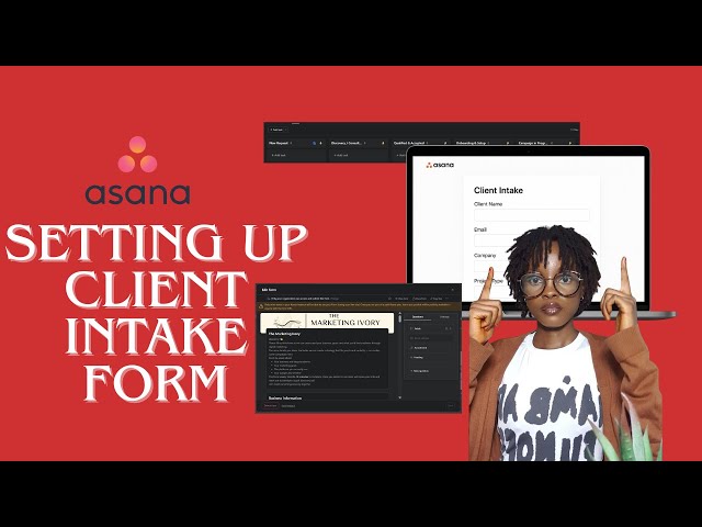 Your Onboarding Is Messy Because You Don’t Have This Form (Asana Setup for Agencies)