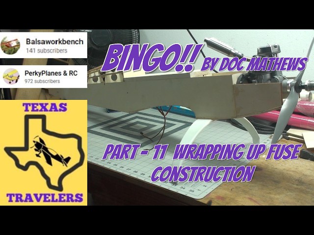 BINGO BUILD PT 11   RC AIRPLANE BY DOC MATHEWS