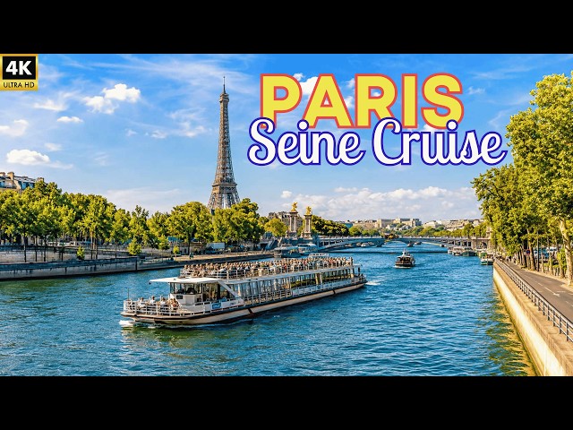 Paris Seine River Cruise 4K HDR | Eiffel Tower & Famous Landmarks