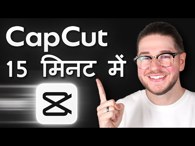 CapCut Tutorial for Beginners (2026) – Full Video Editing Guide (HINDI)