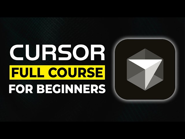 Cursor 3.0 - Full Course for Beginners