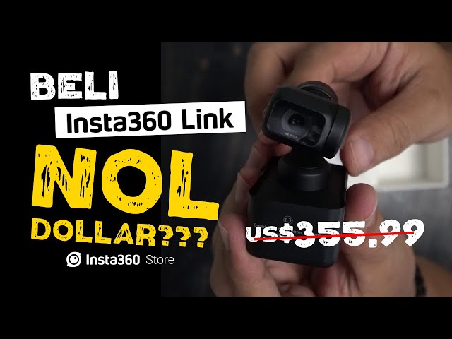 Beli Insta360 Link Nol Dollar? Kok Bisa?
