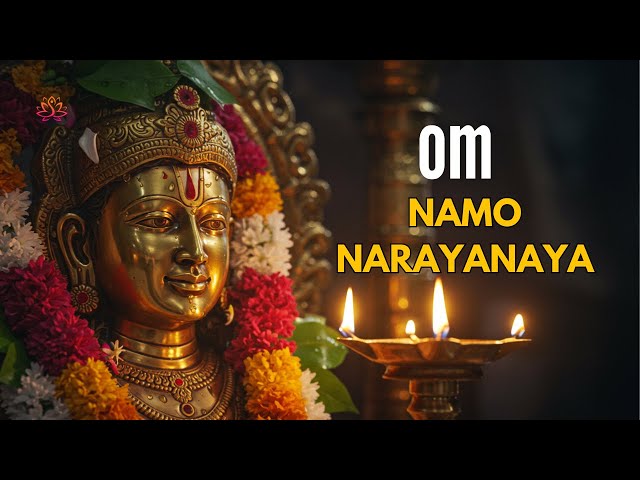 Om Namo Narayanaya 108 Times | Manifest Peace, Protection & Divine Grace