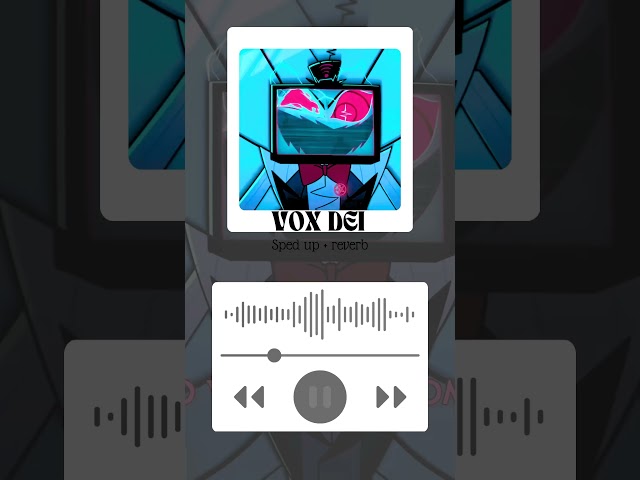 VOX DEI - SPED UP + REVERD #hazbinhotel #hazbinhotel2 #edit #spedup #vox #primevideo #music