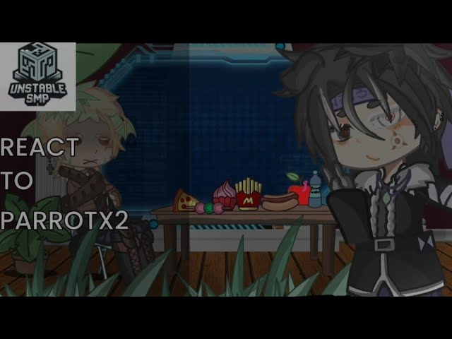 Unstable Universe react to ParrotX2 W.I.P [read description]