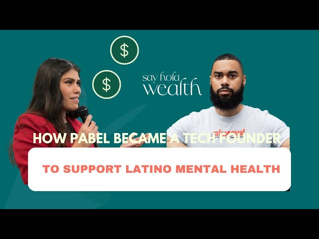 How Pabel Became a Tech Founder to Support Latino Mental Health