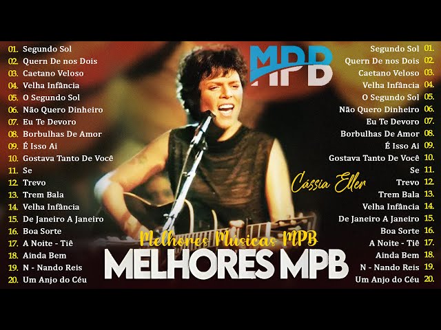 MPB Antigas - Música Popular Brasileira - Djavan,Vanessa Da Mata, Rita Lee, Zé Ramalho, Cassia Eller