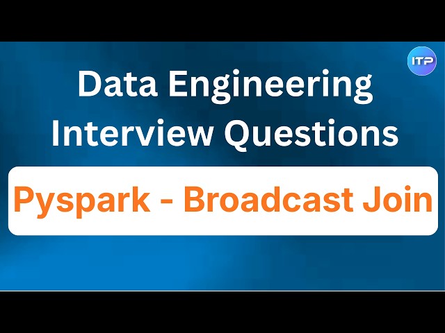 Broadcast Join in Pyspark | Data Engineer Interview Questions | An IT Professional