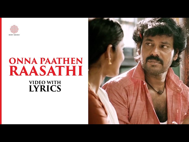 Onna Paathen Raasathi Video with Lyrics | Engitta Modhathey | Natty | Sanchita Shetty | Yugabharthi