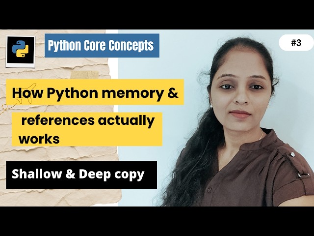 How Python memory & object references actually works | Shallow & Deep copy | Python core concepts #3
