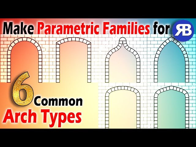 Revit Snippet: Create 6 Common Arch Types as Parametric Families