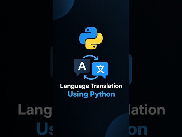 Build a Language Translator with Python