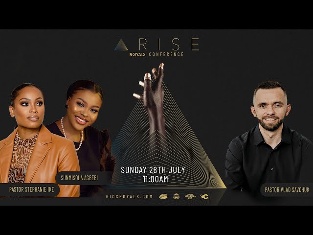 ARISE | KICC Royals Conference | Day 3 | 28-07-2024