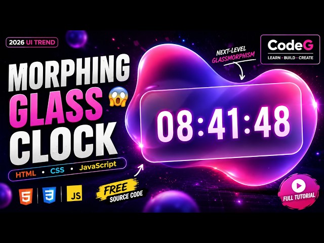 Glassmorphism UI Clock Tutorial | Morphing Blob Animations Explained