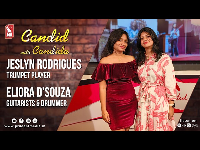 Jeslyn Rodrigues | Eliora D'Souza | Candid with Candida | Ep. 125 | Prudent | 260826