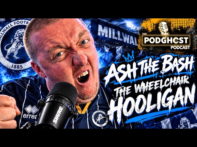 Ash The Bash : '' I'm A Wheelchair Hooligan '' |Ep.89