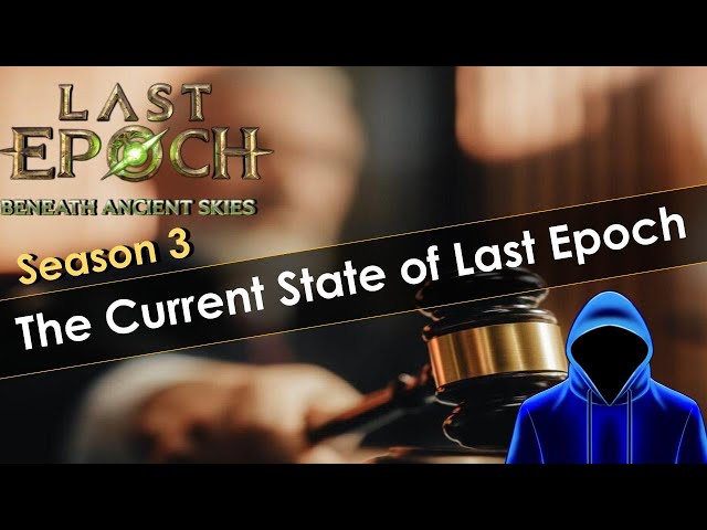 The State of Last Epoch Season 3