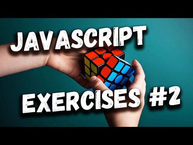 JavaScript Practice Exercises For Beginners: Beginner Exercises Part 2