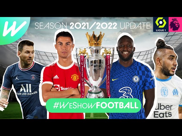 DOUBLE BILL! Ligue 1 & EPL Season Updates | 2021-22 | #WeShowLigue1 & #WeShowEPL