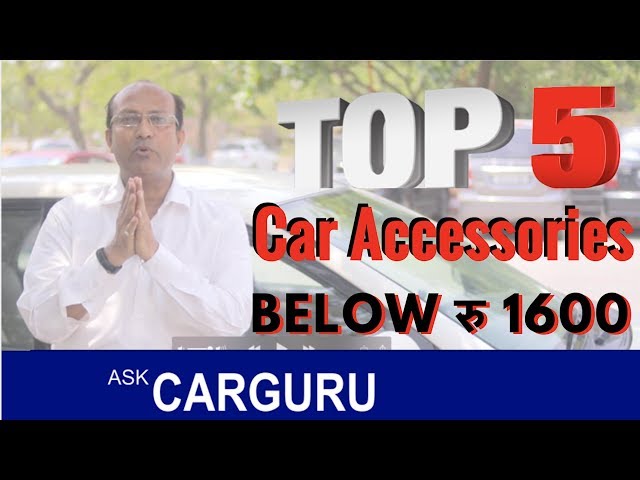 Latest 5 Car Accessories for your Small Car, Accessories by CARGURU for Tata, Maruti, Hyundai & ford