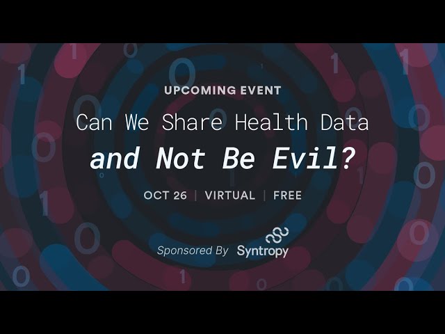 STAT Virtual Event: Can We Share Health Data and Not Be Evil?