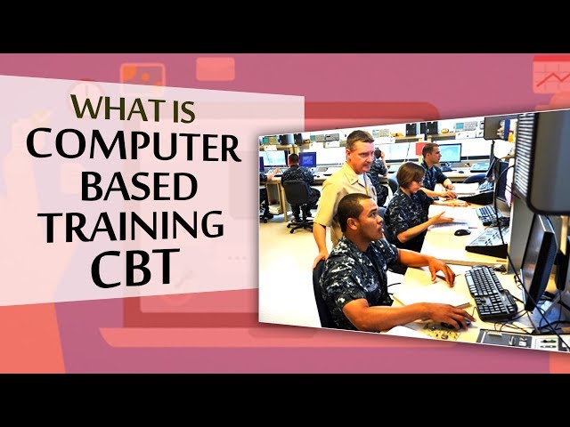 What is Computer Based Training (CBT) | E-Learning Terms
