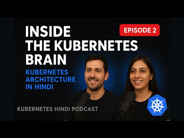 Kubernetes Architecture Explained inहिन्दी | Kubernetes Cluster Kaise Kaam Karta Hai | JurasPoadcast