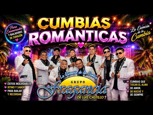 Lo Mejor de Grupo Fragancia 🎶 Cumbias Románticas