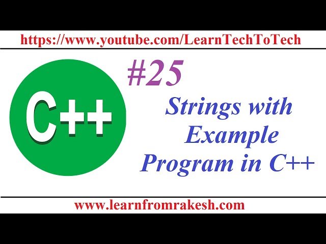 C++ Programming #25: Strings with Example Program in C++